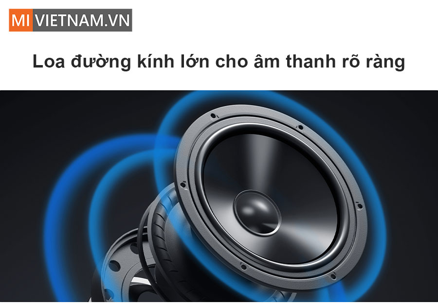 &Acirc;m thanh r&otilde; r&agrave;ng v&agrave; ch&acirc;n thực với loa đường k&iacute;nh lớn
