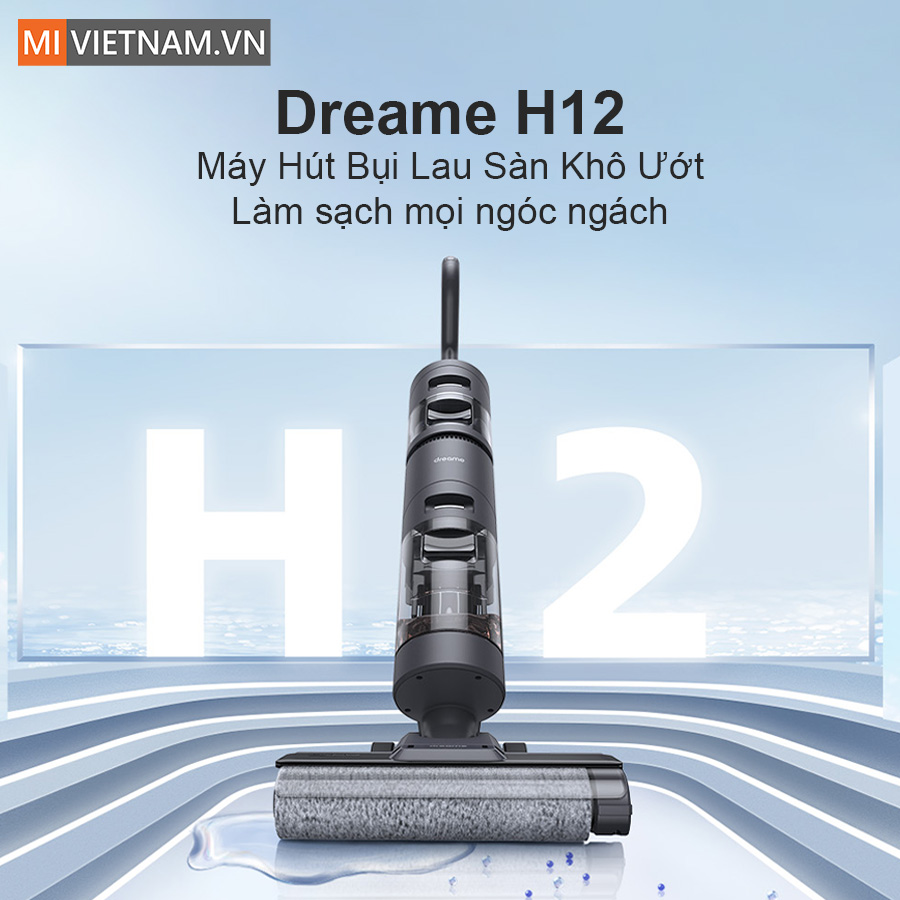 Máy Hút Bụi Lau Nhà Cầm Tay Dreame H12 - Bản Quốc Tế 4 Máy Hút Bụi Lau Nhà Cầm Tay Dreame H12