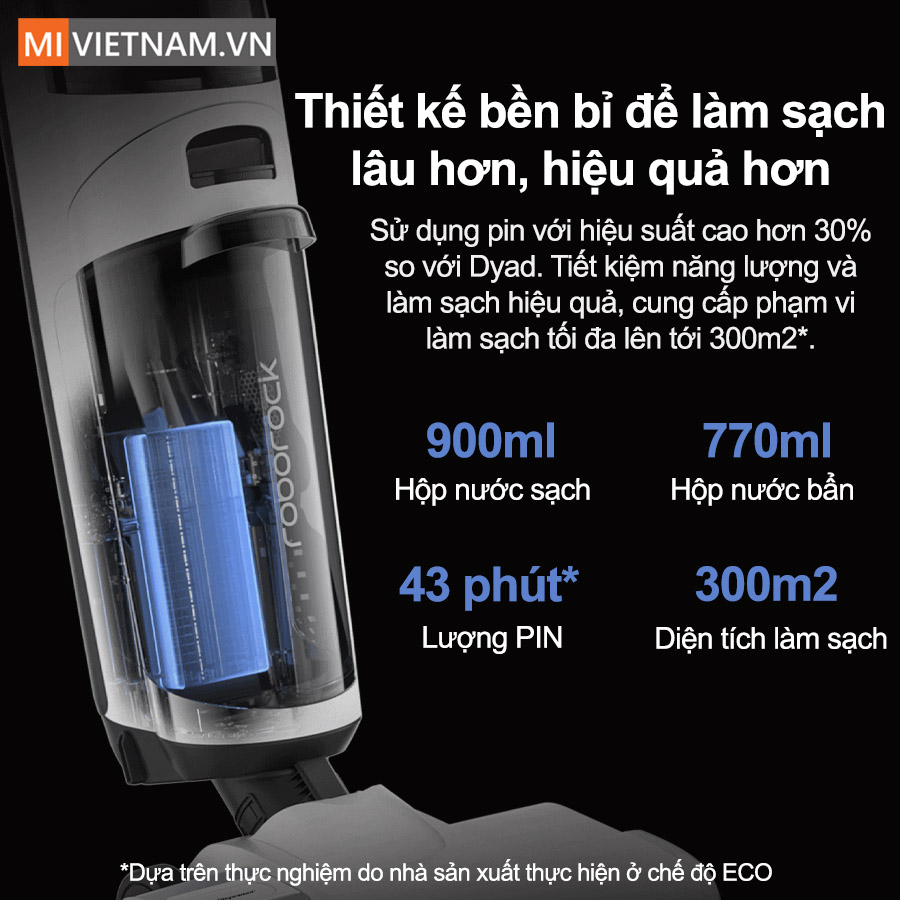 Thiết kế bền bỉ để l&agrave;m sạch l&acirc;u hơn, hiệu quả hơn