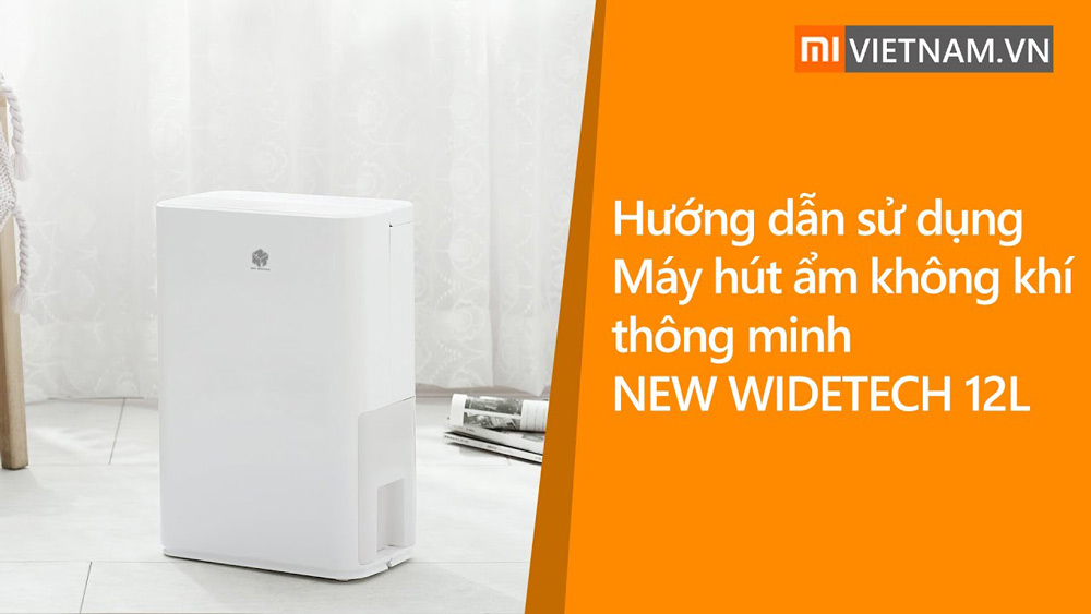 M&aacute;y H&uacute;t Ẩm Kh&ocirc;ng Kh&iacute; NEW WIDETECH