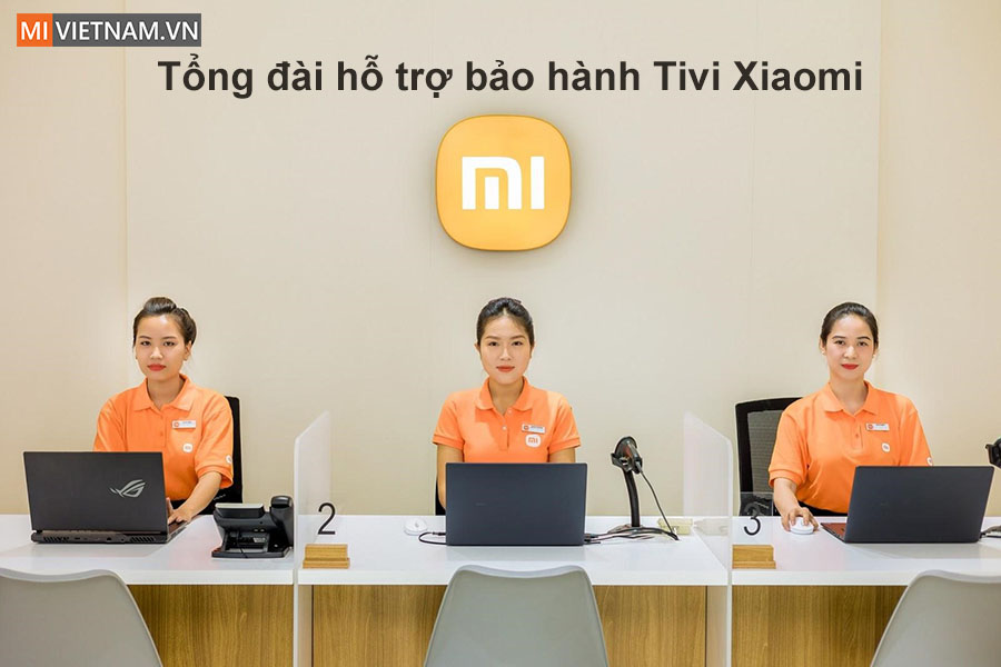 Tổng đ&agrave;i hỗ trợ bảo h&agrave;nh tivi Xiaomi