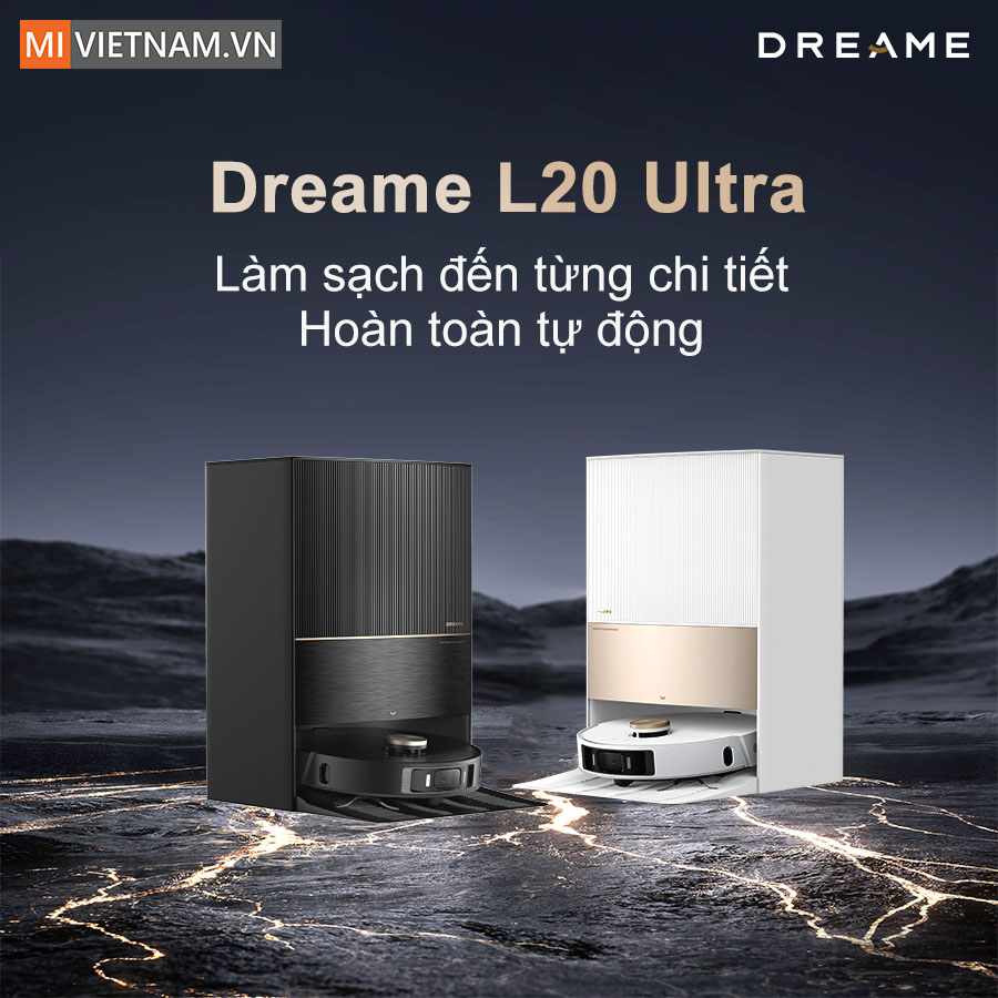 Robot Hút Bụi Lau Nhà Dreame L20 Ultra - Bản Quốc Tế 12 Robot Hút Bụi Lau Nhà Dreame L20 Ultra