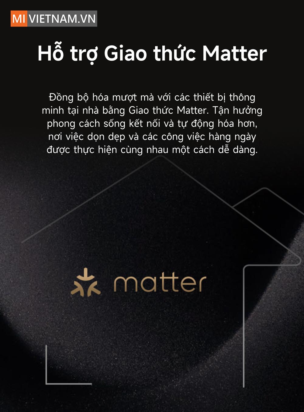 Hỗ trợ giao thức Matter kết nối trong hệ sinh th&aacute;i nh&agrave; th&ocirc;ng minh