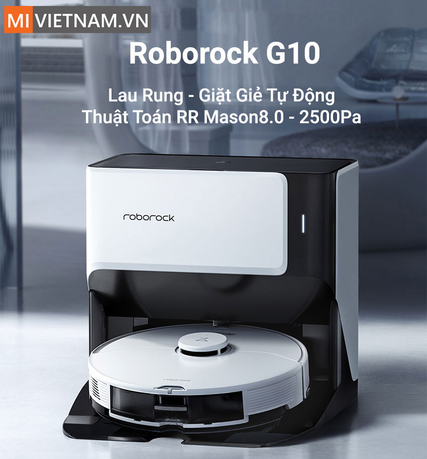 Robot H&uacute;t Bụi Lau Nh&agrave; Roborock G10